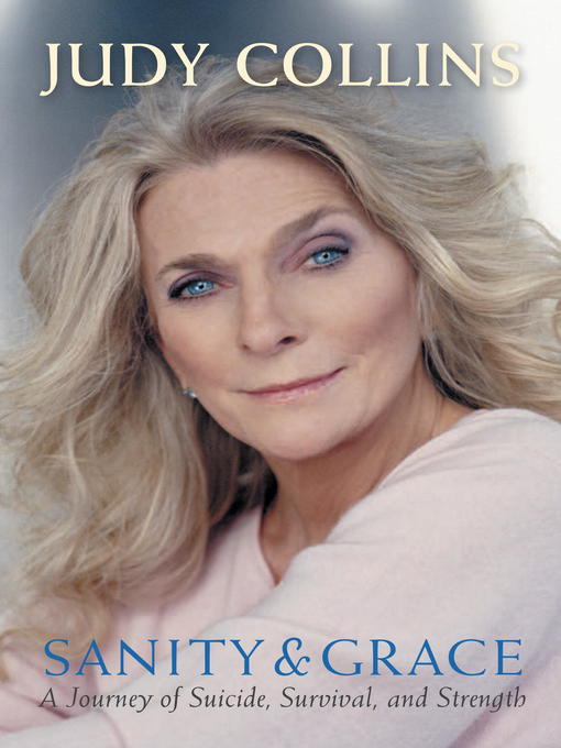 Title details for Sanity & Grace by Judy Collins - Available